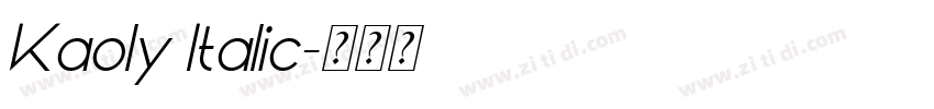 Kaoly Italic字体转换 Kaoly Italic字体转换